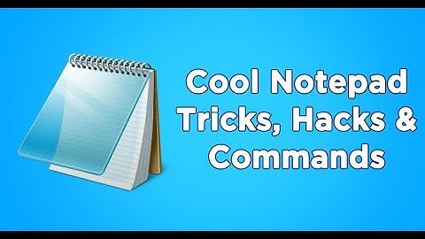 Best Notepad Tricks & Hacks + Codes