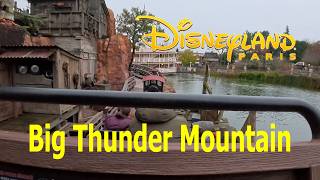 Big Thunder Mountain Disneyland Park Disneyland Paris 4K POV