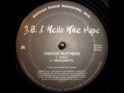 J.B. & Mello Mike Hype – Smoove Ruffness-