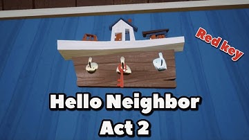 Hello Neighbor Act 2 Walkthrough | Red Key Escape (No Commentary)