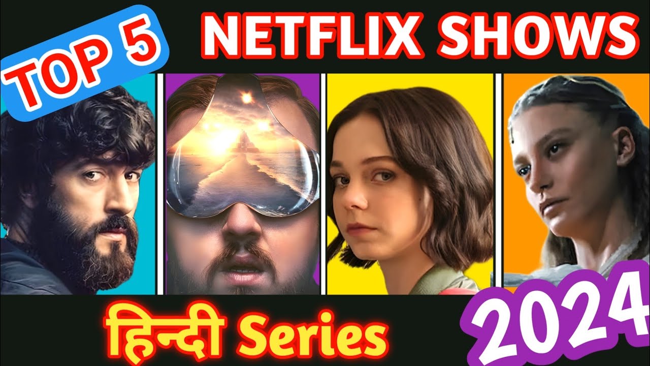 Top 5 Netflix shows of 2024 | Best hindi series of Netflix || TV Lovers ...