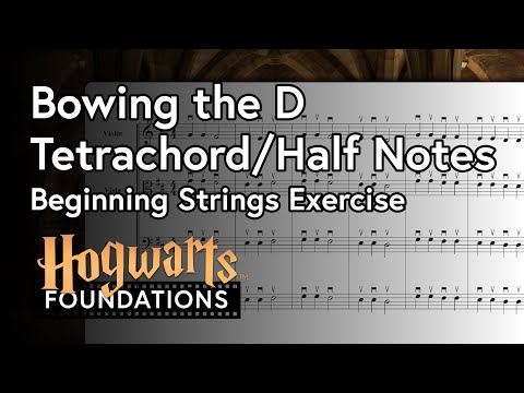 MakeMusic Cloud Hogwart's Foundations String Play Along: Bowing the D Tetrachord