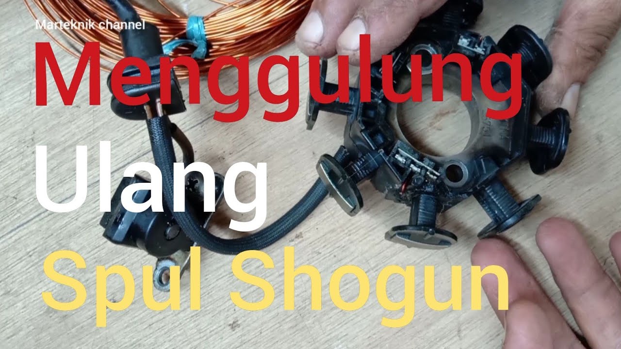 menggulung / melilit spul Shogun