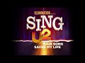 U2 - Your Song Saved My Life (From Sing 2) - Official Audio Mp3 Song