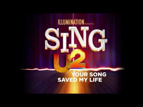 U2 - your song saved my life (from sing 2) - official audio