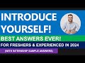 Introduce Yourself for Interview - Best Answers for Freshers & Experienced 2024 | Self Introduction