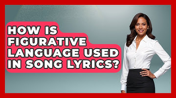 How Is Figurative Language Used In Song Lyrics? - Literary Icons