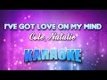 Cole, Natalie - I've Got Love On My Mind (Karaoke & Lyrics)