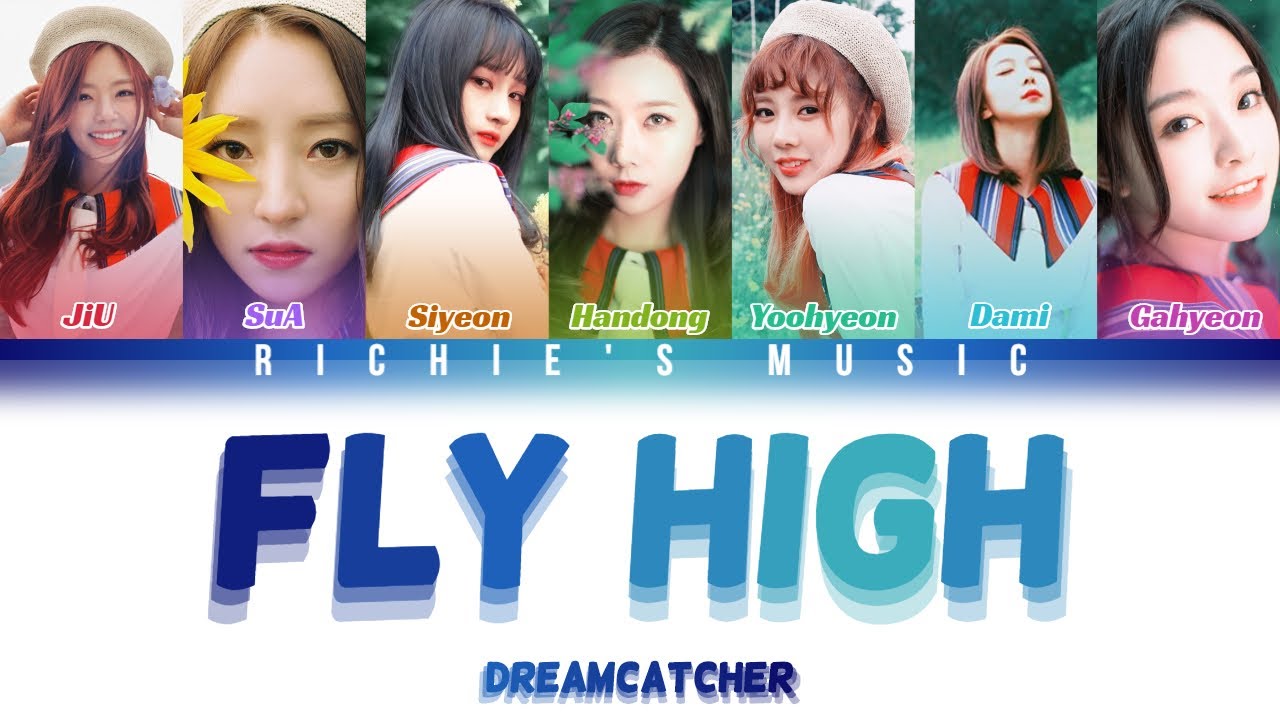 DREAMCATCHER (드림캐쳐) - Fly high (날아올라) [Color Coded Lyrics