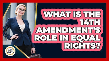What Is The 14th Amendment
