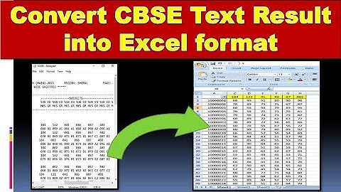 How to convert CBSE Text Result into Excel format.