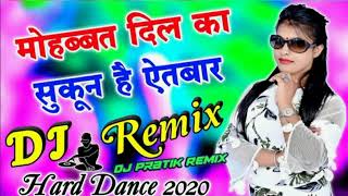 Mohabbat Dil Ka Sakoon Hai Aitbaar DJ Remix Song