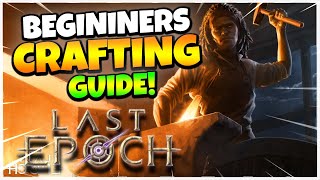 how to craft in last epoch 101 the basics!