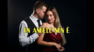 Karaoke - Un angelo non è - Eros Ramazzotti