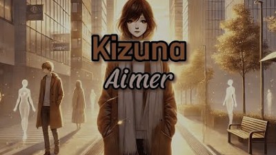 Kizuna - Aimer // Sub Español + Romaji