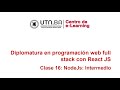 Clase 16 - NodeJS: Introducción (15/06/2021) - Diplomatura en Programación Web Fullstack - UTNBA