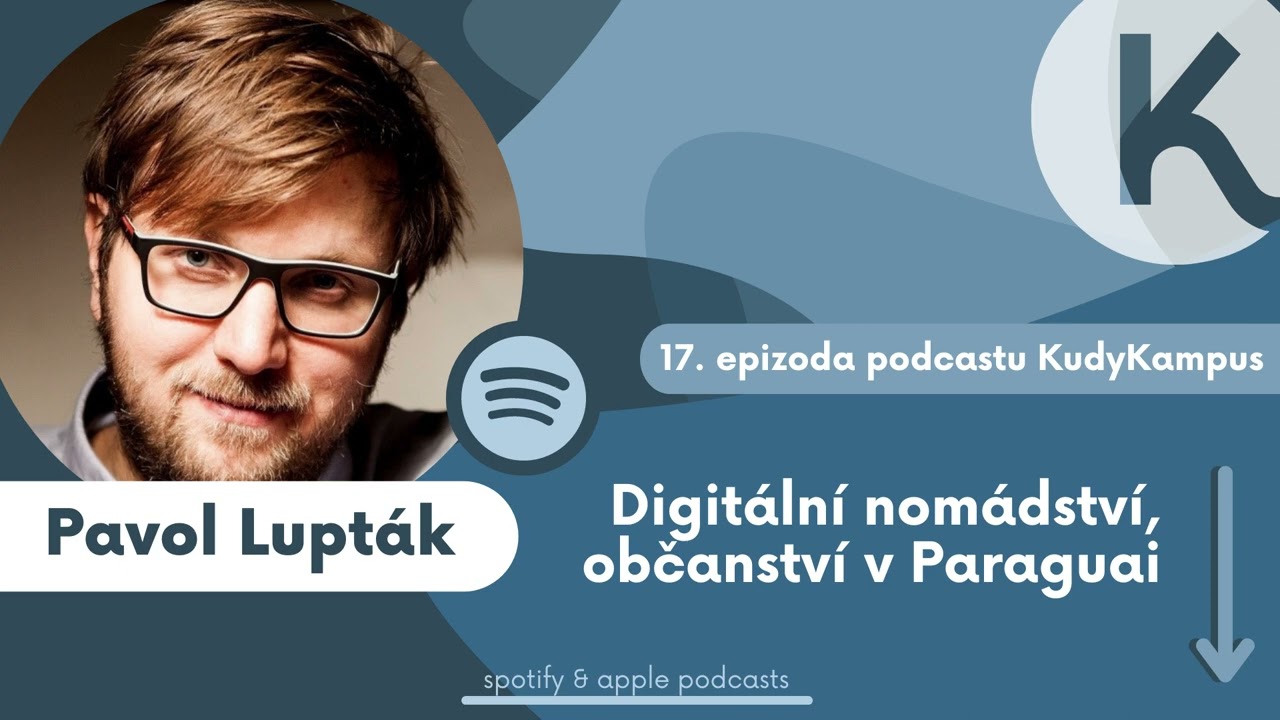 Pavol Lupták –⁠ Digitální nomádství, občanství v Paraguai