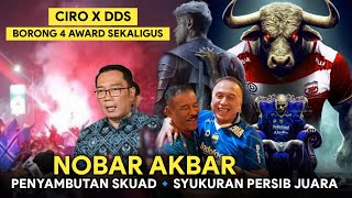 Ciro X DDS Borong 4 Award🔥Nobar Akbar🔹Penyambutan Skuad🔹Syukuran Persib Juara🔥Hodak Enggan Selebrasi