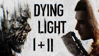 The Highs &amp; Lows of Dying Light