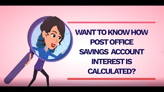 Know How to Calculate Post Office Savings Account Interest in less than 2 minutes!! screenshot 4