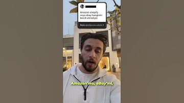 Amazon’mu, eBay’mi, Shopify’mı ve Şirket Şart mı?