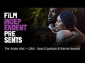 David Oyelowo & Emma Needell - Q&A | THE WATER MAN | Film Independent Presents