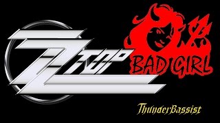 Bad Girl - ZZ Top, bass cover
