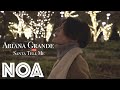 Ariana Grande - Santa Tell Me (NOA COVER)
