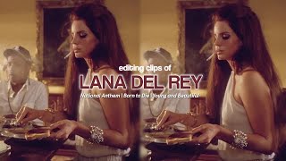 Lana Del Rey Editing Clips From Her Music Videos