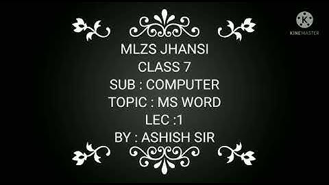 MLZS JHANSI CLASS 7 Computer Chapter 5 Lecture 1