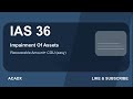 IAS 36 Explained Simply | IAS 36 Impairment (ACCA) | Value in Use + Recoverable Amount + Questions