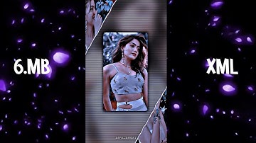 TUJHE PYAR SE DEKHNE WALA //📈💕 XML FILE VIDEO \\🦋🍒 ALIGHT MOTION XML //🥵👀⚡#xml #xmfile #xmlpreset