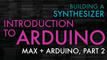 Introduction to Arduino (Max + Arduino, part 2)
