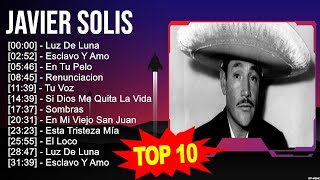 J.a.v.i.e.r S.o.l.i.s Top Latin Songs 2023,música latina, Latino Mix 2023, Latino Pop 2023