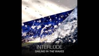 Sailing In The Waves - Interlude