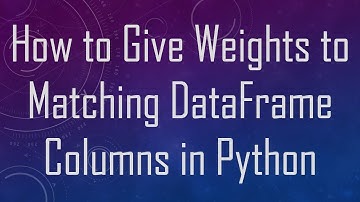 How to Give Weights to Matching DataFrame Columns in Python