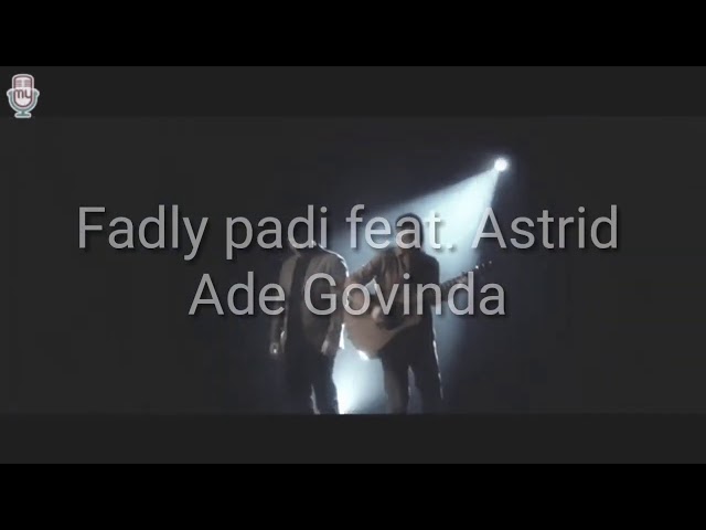 Astrid feat.fadly Padi - Ade Govinda || Tanpa Batas Waktu class=