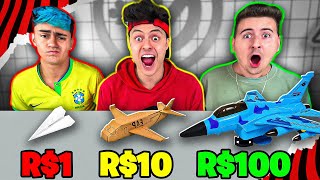 QUEM FIZER O MELHOR AVIÃO COM R$1, R$10 OU R$100, VENCE!