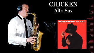 CHICKEN - as played by Maceo Parker - Alto Sax - Free score