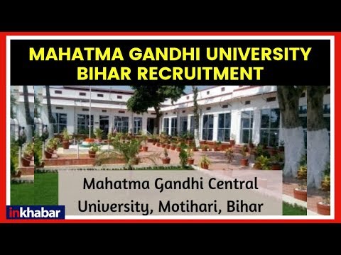 Mahatma Gandhi University Bihar Recruitment 2019,  Teaching and Non Teaching Posts