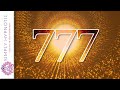 777Hz - Attract Positivity + Luck + Abundance - Powerful Healing Energy