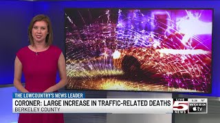VIDEO: Coroner reports alarming increase in Berkeley Co. traffic fatalities this year