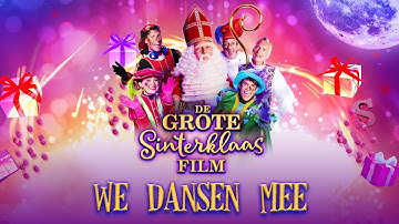 De Grote Sinterklaasfilm & René Froger & Party Piet Pablo - We Dansen Mee 🎁