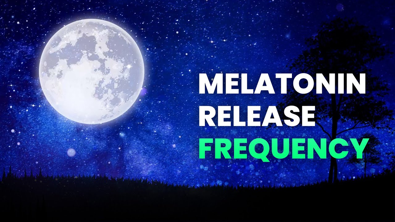 Melatonin Release Frequency - Delta Binaural Beats - Cells Regeneration, Release Negative Energy Melatonin Release Frequency - Delta Binaural Beats - Cells Regeneration, Release Negative Energy