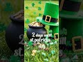 2 Days Left ☘️🍀#cozyambience #relaxingsounds #stpatricksday #leprechaun #clover #countdown