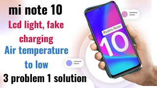 mi note 10 lcd light solution | redmi note10 air tempreture to low solution| mi note10 fake charging