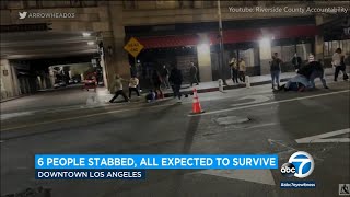 6 people stabbed as video shows street brawl erupt in downtown LA