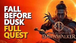 Fall Before Dusk FULL QUEST The Blood of Dawnwalker