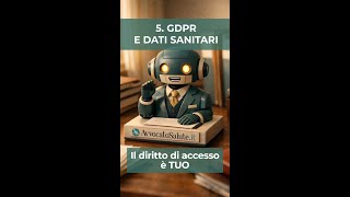 5. GDPR e dati sanitari: il diritto di accesso è TUO (è la tua cartella clinica!)