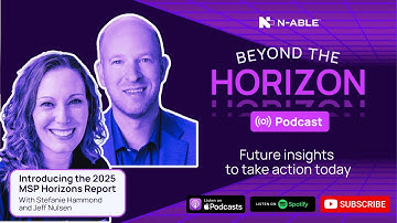 Beyond the Horizon: Introducing the 2025 MSP Horizons Report